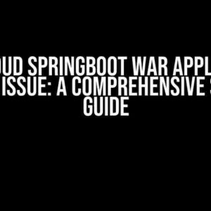 SAP Cloud Springboot WAR application startup issue: A Comprehensive Solution Guide